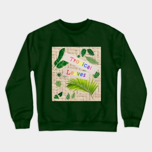 Tropical leaves Crewneck Sweatshirt